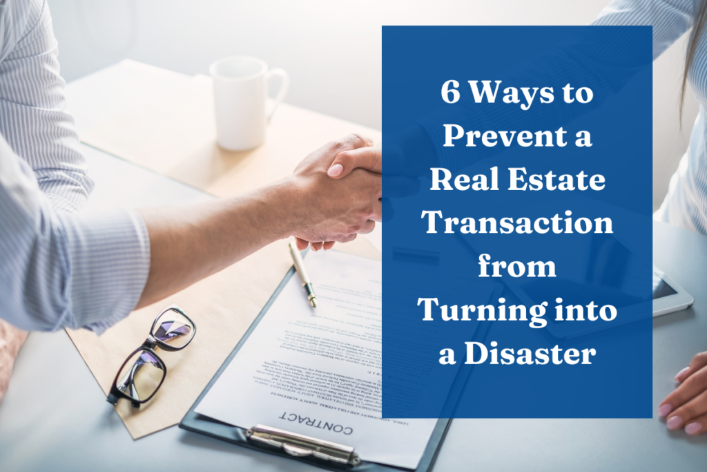 prevent real estate transaction disaster