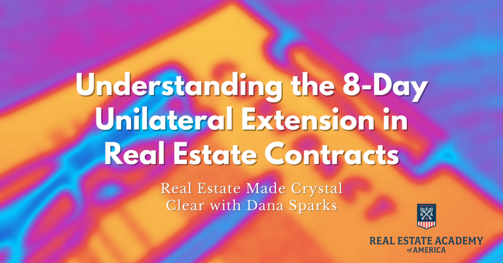 Understanding the 8-Day Unilateral Extension in Real Estate Contracts